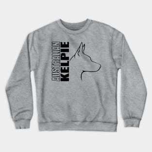 Proud Australian Kelpie profile dog lover gift Crewneck Sweatshirt